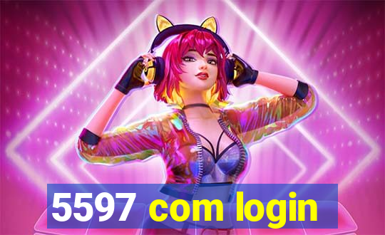 5597 com login